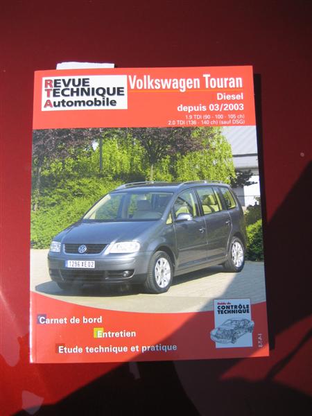 Revue Technique Automobile - Volkswagen Touran Diesel 2003/2010 ETAI -  Revues techniques