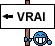 Vrai :vra: